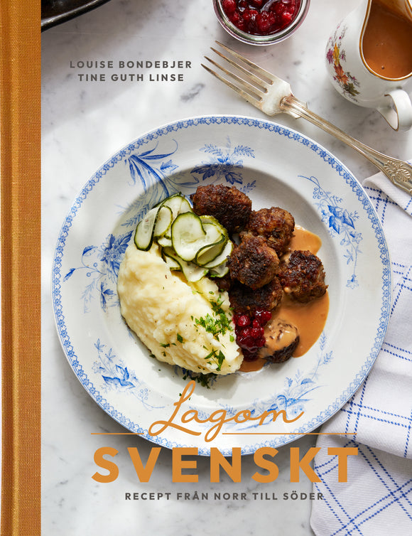 Lagom svenskt – recept från norr till söder
